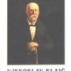 Vjekoslav Klaić – život i djelo. Zbornik radova sa Znanstvenoga skupa o životu i djelu Vjekoslava Klaića